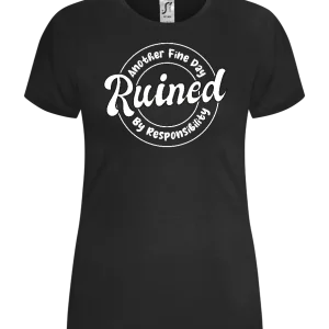 Ruined by Responsibility Design - Comfort women's t-shirt