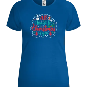 All I Want Is You Design - Comfort women's t-shirt