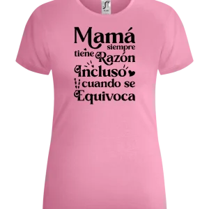 Mamá Tiene la Razón Design - Comfort women's t-shirt