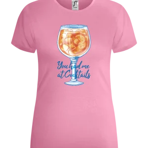 You Had Me at Cocktails Design - Comfort women's t-shirt